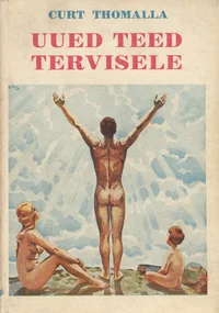 Uued teed tervisele