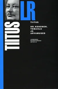 Hr. Kenonen. Tema elu ja arvamused