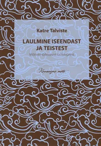 Laulmine iseendast ja teistest