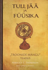 Tuli, jää ja füüsika