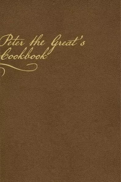 Peter the Great's Cookbook