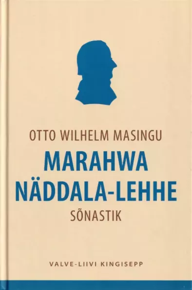 Otto Wilhelm Masingu Marahwa Näddala-Lehhe sõnastik