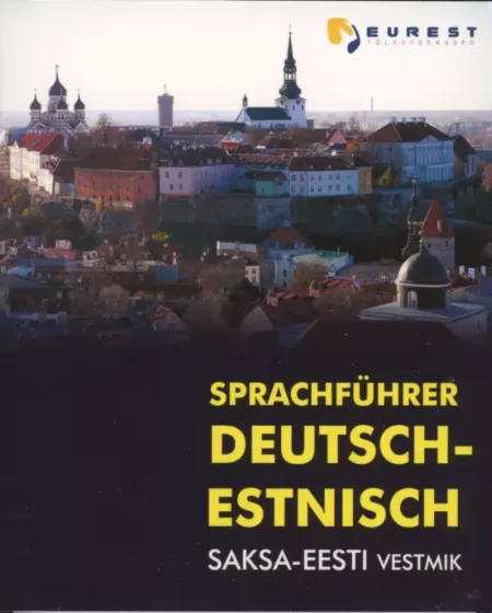 Sprachführer Deutsch-Estnisch. Saksa-eesti vestmik