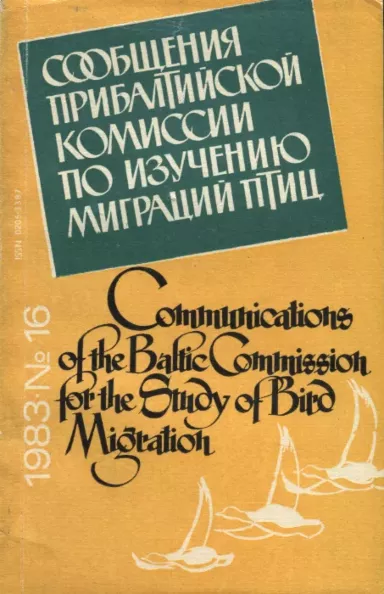 Сообщения Прибалтийской комиссии по изучению миграции птиц. Communications of the Baltic Commission for the Study of Bird Migration 16. osa