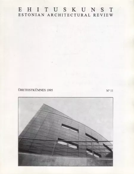 Ehituskunst. Estonian Architectural Review 1995/11