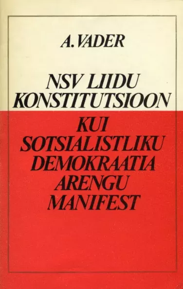 NSV Liidu konstitutsioon kui sotsialistliku demokraatia arengu manifest