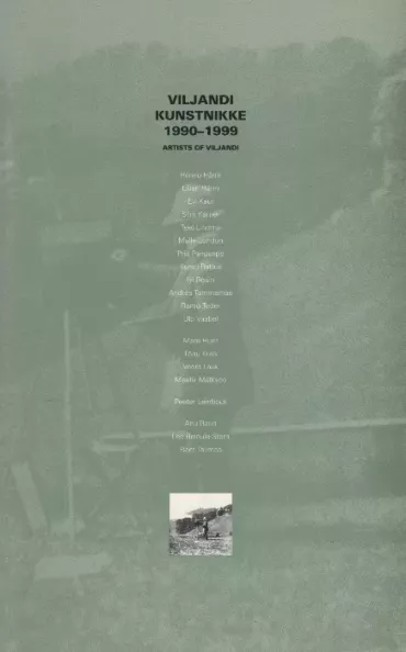 Viljandi kunstnikke 1990-1999. Artists of Viljandi 1990-1999